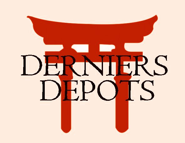 LES DERNIERS DEPOTS AVEC UN NOUVEL AGENCEMENT!
