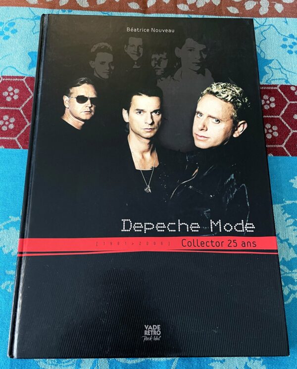 Livre Depeche Mode Collector 25 ans, 1981>2006, Béatrice Nouveau, Vade Retro