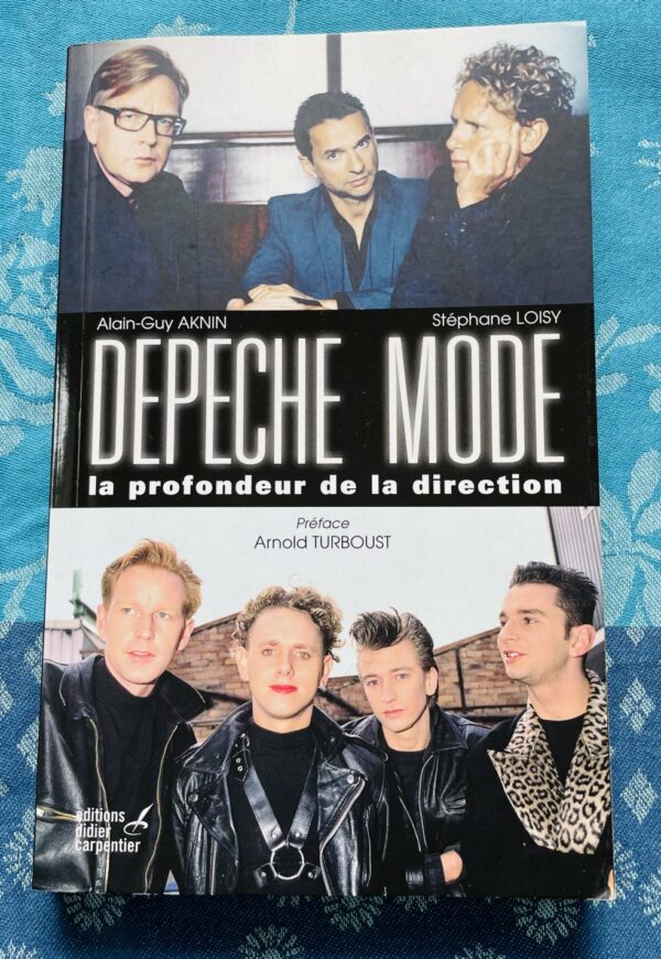 Livre Depeche Mode, La profondeur de la direction, Alain-Guy Aknn, Stéphane Loisy, Edition Didier Carpentier, 2013