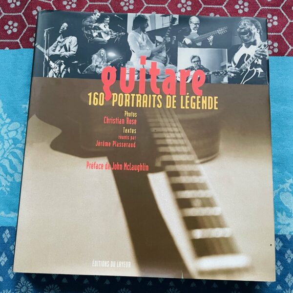 Livre Guitare 160 portraits de légende, édition Layeur