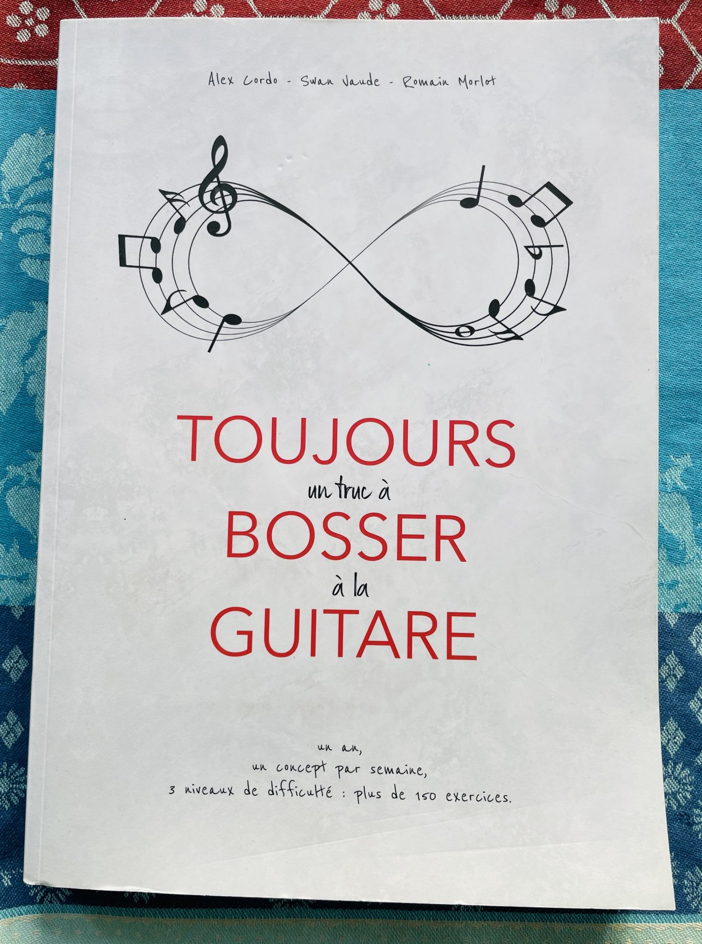 Livre Toujours un truc à bosser à la guitare, Alex Cordo, Morlot