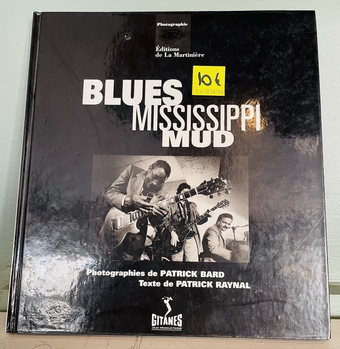 Livre Blues Mississippi Mud, Patrick Bard, Edition Gitanes