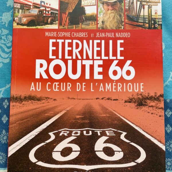 Livre Eternelle Route 66 au cœur de l’amérique, Timée-Editions