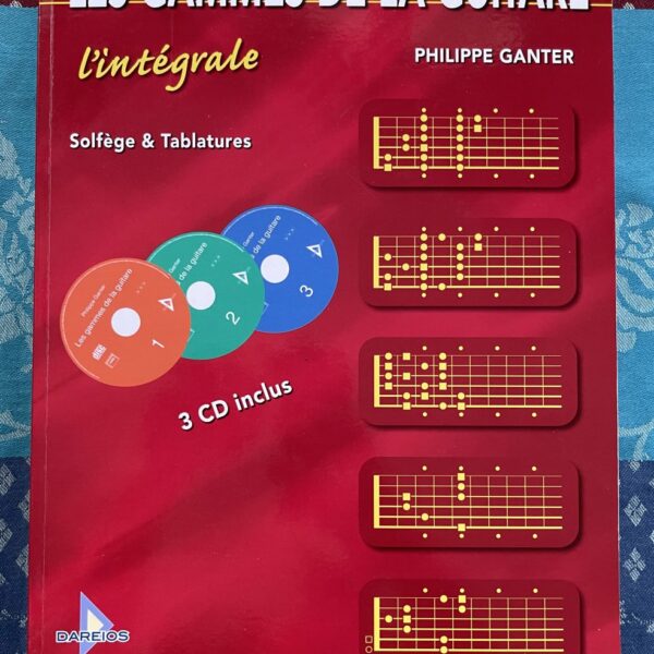 Livre Les gammes de la guitare, l’intégrale, Philippe Ganter, Dareios