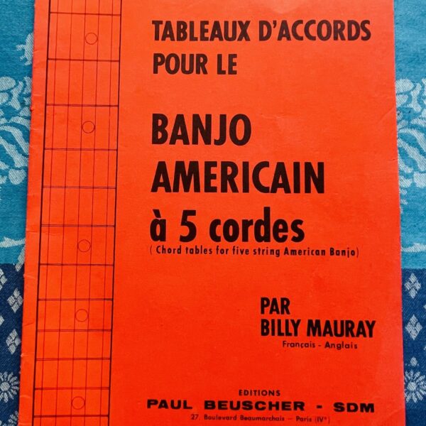 Livre Tableaux d'accords Banjo American 5 cordes, Billy Mauray, Editions Beuscher